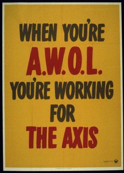 -WHEN_YOU'RE_A.W.O.L._YOU'RE_WORKING_FOR_THE_AXIS-_-_NARA_-_516146